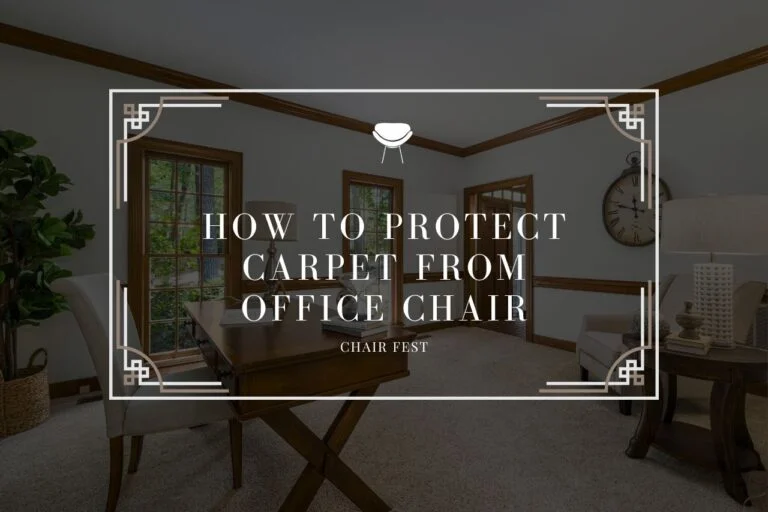 How To Protect Carpet From Office Chair