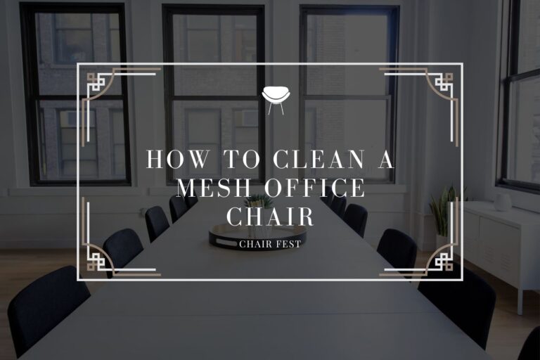 How To Clean A Mesh Office Chair