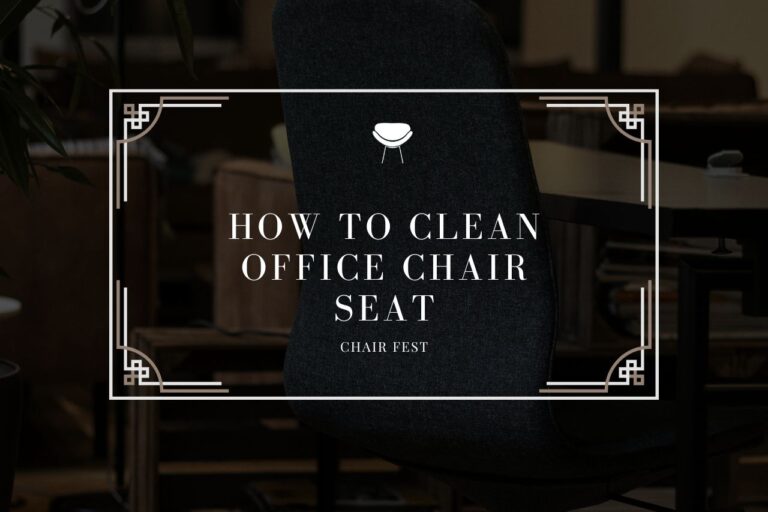 How To Clean Office Chair Seat