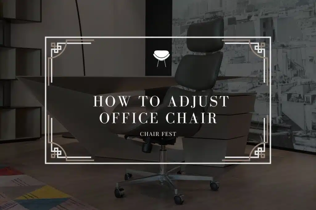 how to adjust office chair