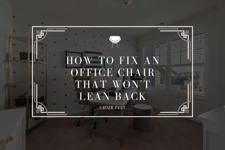 how to fix an office chair that won't lean back