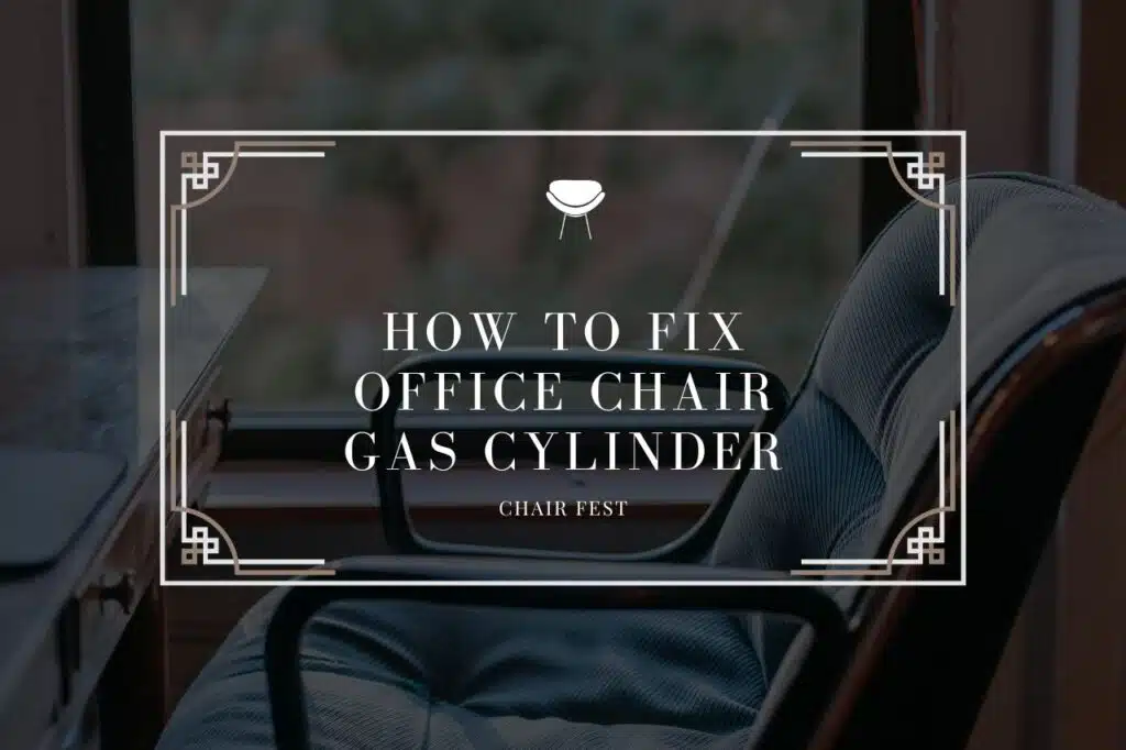 how to fix office chair gas cylinder